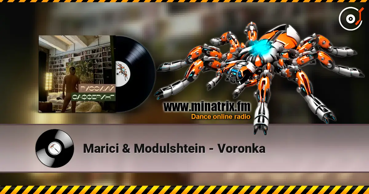 Marici & Modulshtein - Voronka écouter en ligne en haute qualité | Minatrix.FM