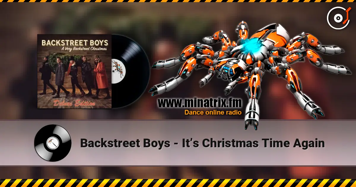 Backstreet Boys - It’s Christmas Time Again écouter en ligne en haute qualité | Minatrix.FM