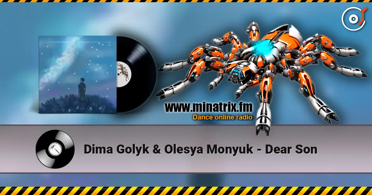 Dima Golyk & Olesya Monyuk - Dear Son écouter en ligne en haute qualité | Minatrix.FM