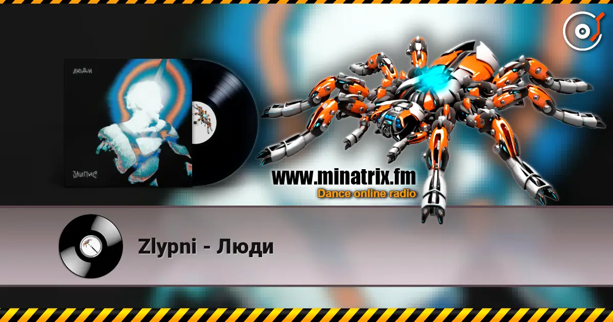 Zlypni - Люди écouter en ligne en haute qualité | Minatrix.FM