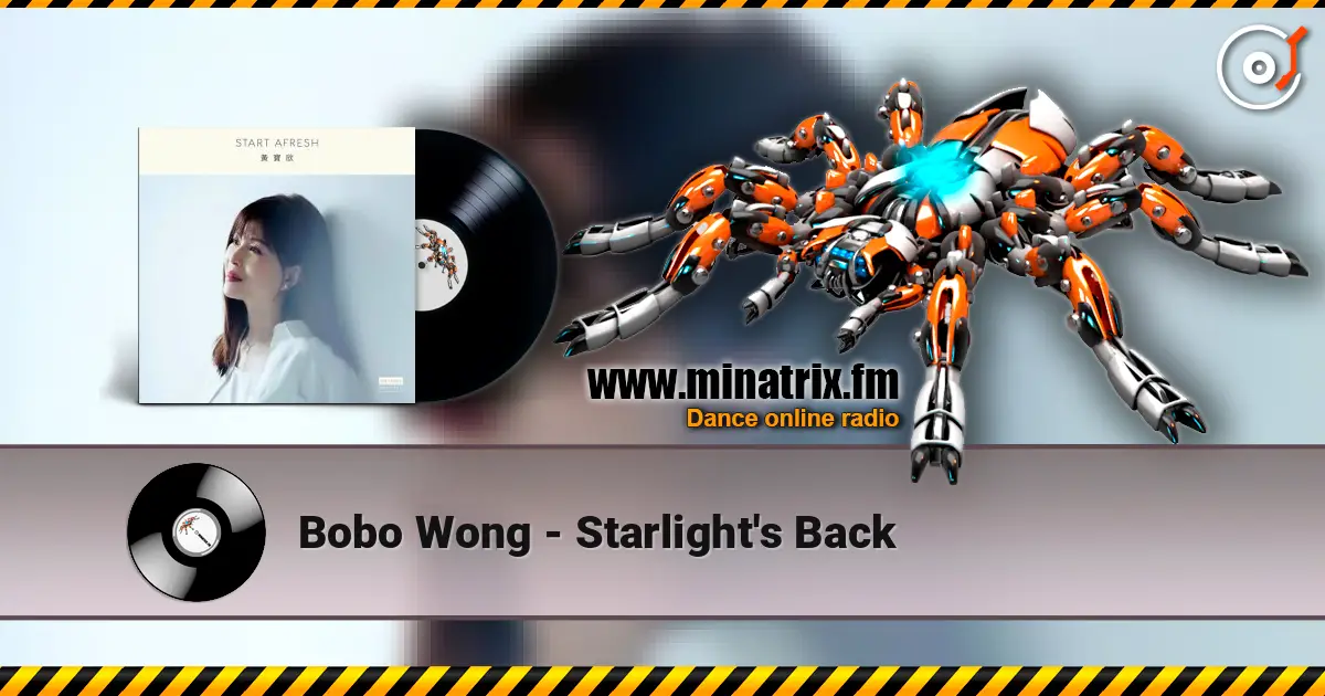 Bobo Wong - Starlight's Back écouter en ligne en haute qualité | Minatrix.FM