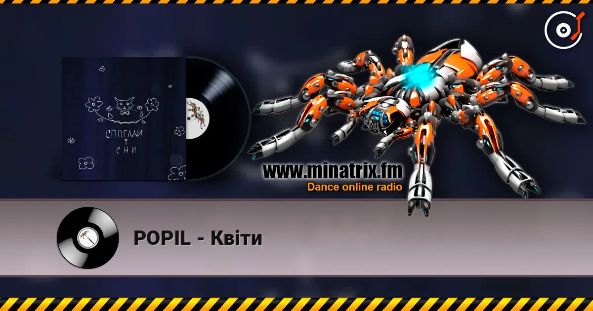 POPIL - Квіти écouter en ligne en haute qualité | Minatrix.FM