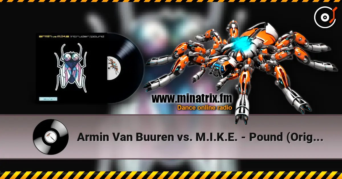 Armin Van Buuren vs. M.I.K.E. - Pound (Original Mix) écouter en ligne en haute qualité | Minatrix.FM