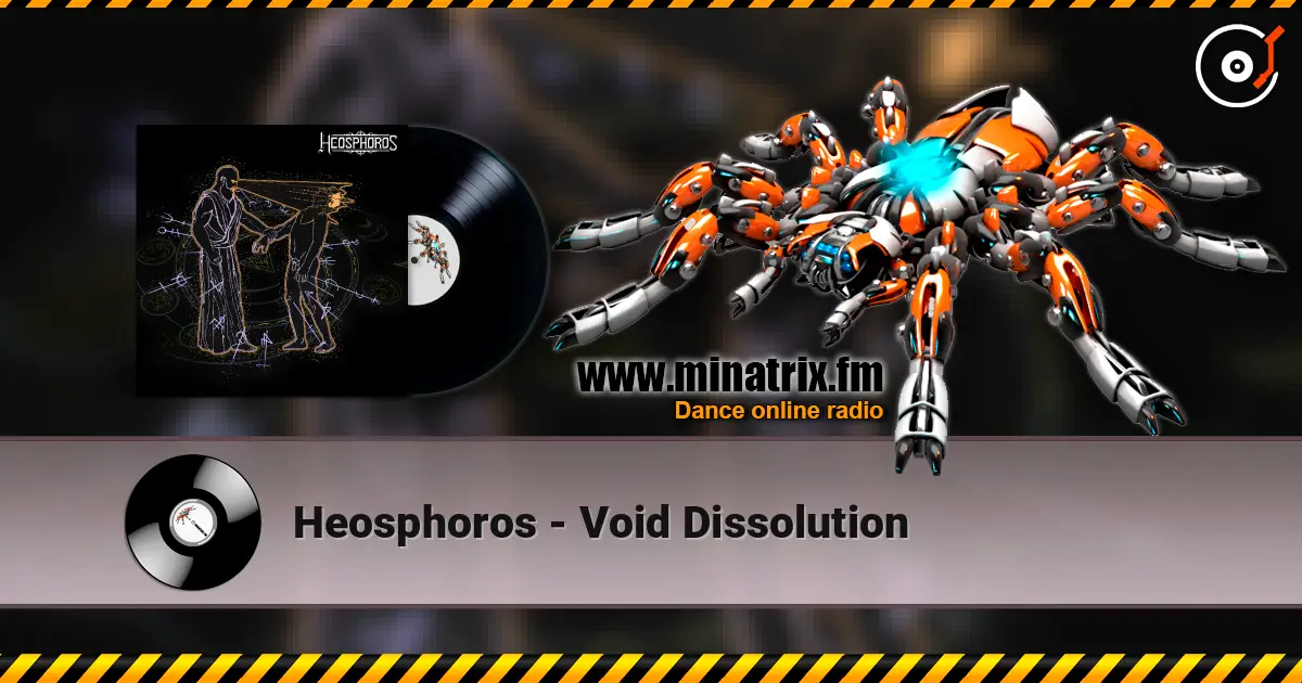 Heosphoros - Void Dissolution écouter en ligne en haute qualité | Minatrix.FM