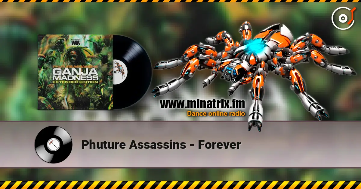 Phuture Assassins - Forever écouter en ligne en haute qualité | Minatrix.FM