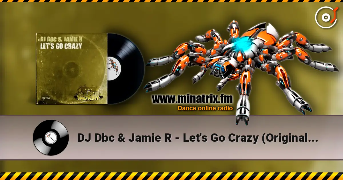 DJ Dbc & Jamie R - Let's Go Crazy (Original Mix) écouter en ligne en haute qualité | Minatrix.FM