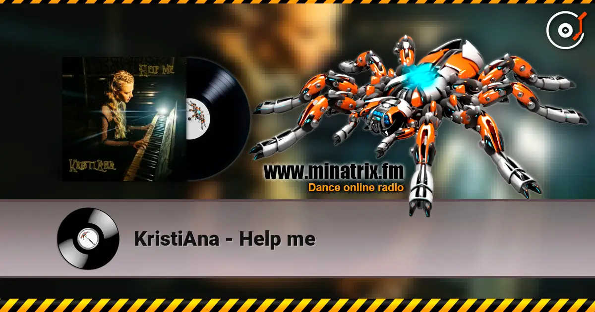 KristiAna - Help me écouter en ligne en haute qualité | Minatrix.FM