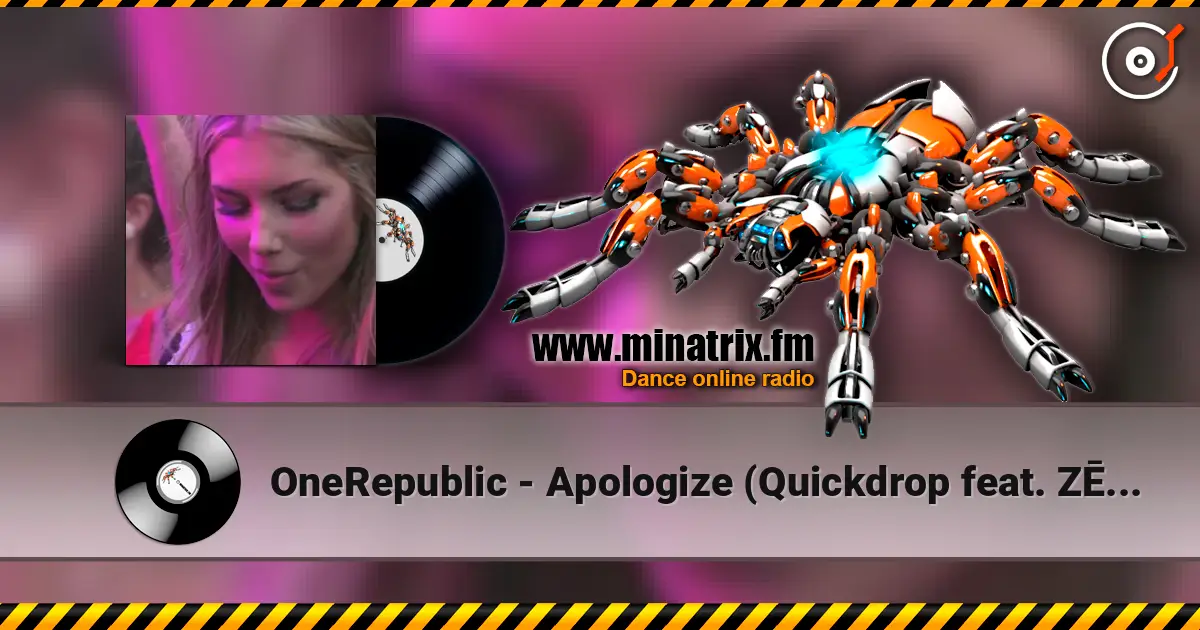 OneRepublic - Apologize (Quickdrop feat. ZĒL Hardstyle Remix) écouter en ligne en haute qualité | Minatrix.FM