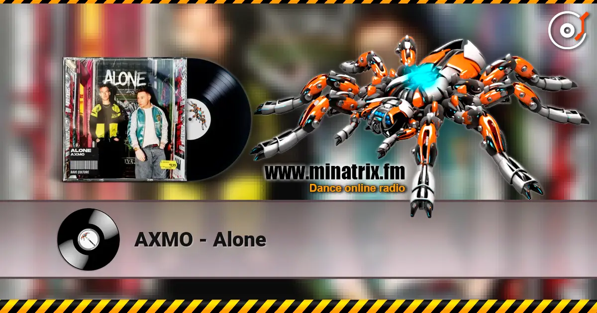 AXMO - Alone écouter en ligne en haute qualité | Minatrix.FM