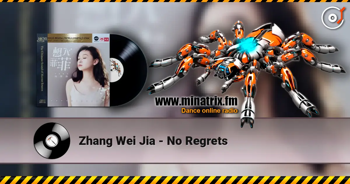 Zhang Wei Jia - No Regrets écouter en ligne en haute qualité | Minatrix.FM