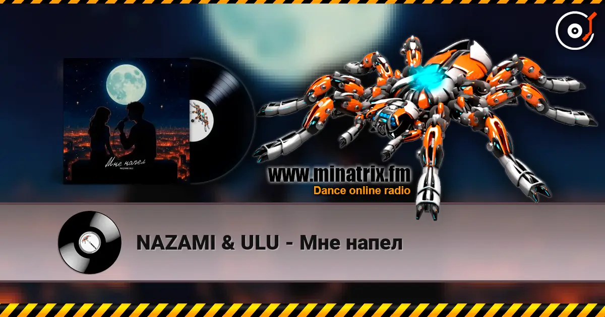 NAZAMI & ULU - Мне напел écouter en ligne en haute qualité | Minatrix.FM