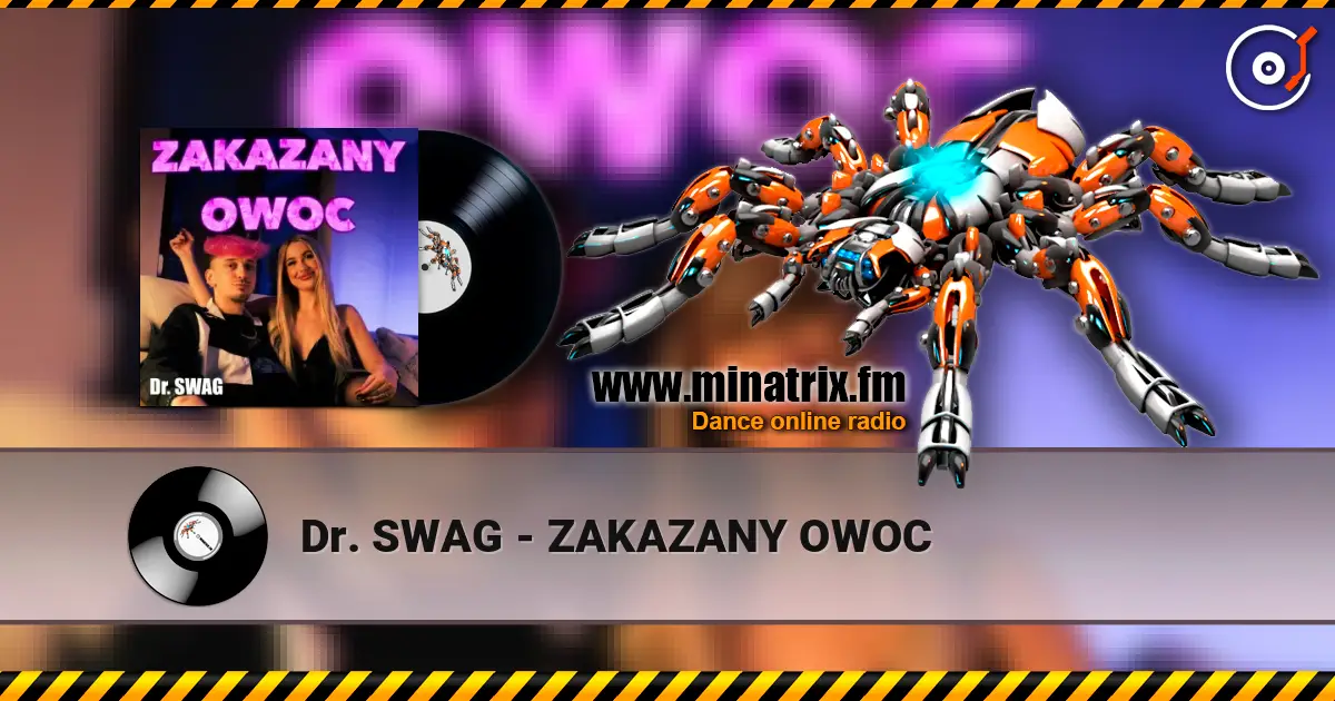 Dr. SWAG - ZAKAZANY OWOC écouter en ligne en haute qualité | Minatrix.FM