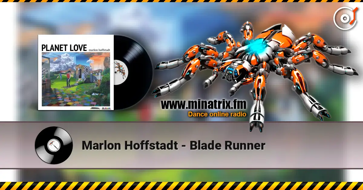 Marlon Hoffstadt - Blade Runner écouter en ligne en haute qualité | Minatrix.FM