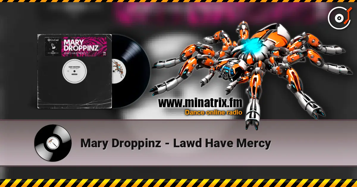 Mary Droppinz - Lawd Have Mercy écouter en ligne en haute qualité | Minatrix.FM
