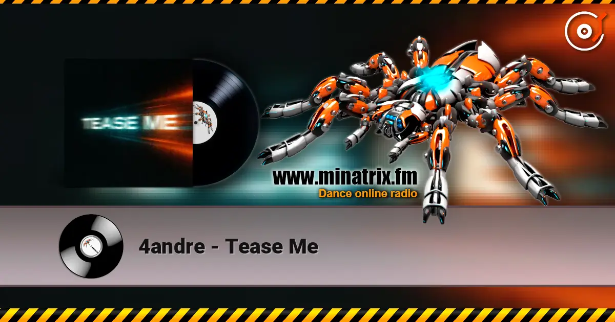 4andre - Tease Me écouter en ligne en haute qualité | Minatrix.FM