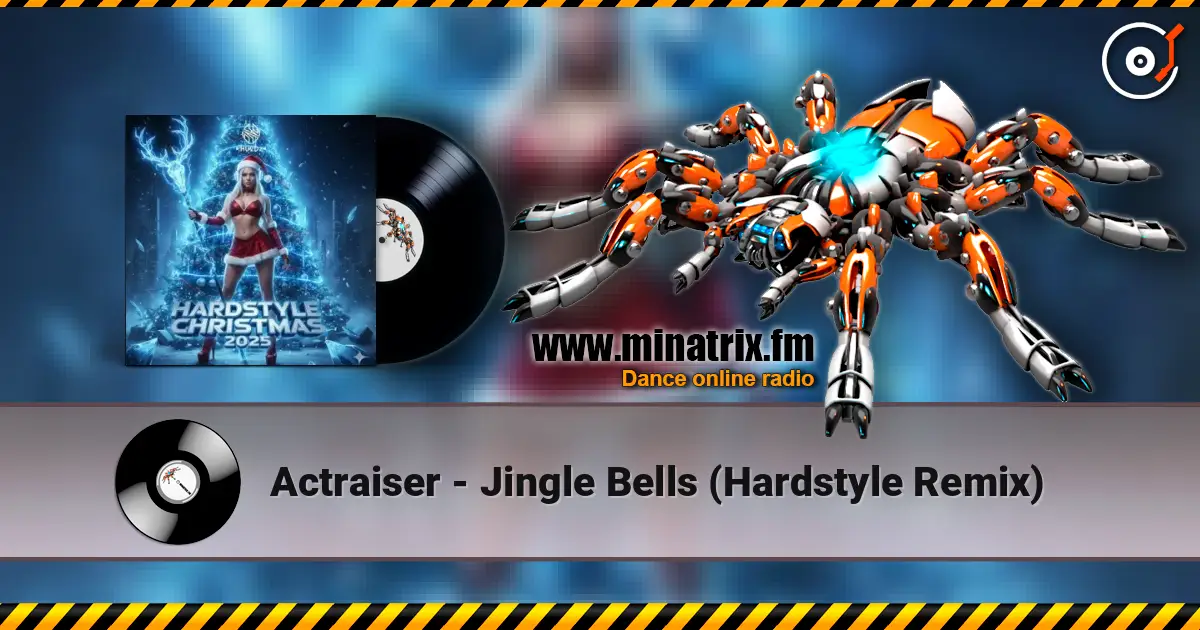 Actraiser - Jingle Bells (Hardstyle Remix) écouter en ligne en haute qualité | Minatrix.FM