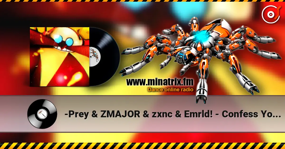 -Prey & ZMAJOR & zxnc & Emrld! - Confess Your Love - Funk écouter en ligne en haute qualité | Minatrix.FM