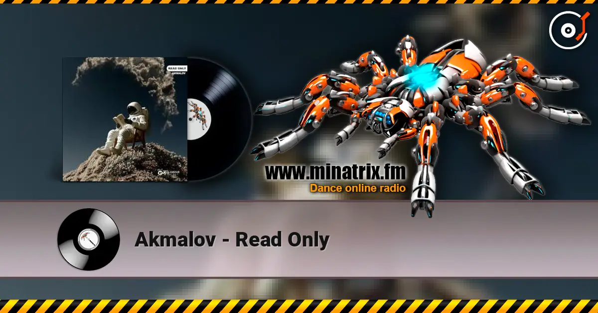 Akmalov - Read Only écouter en ligne en haute qualité | Minatrix.FM