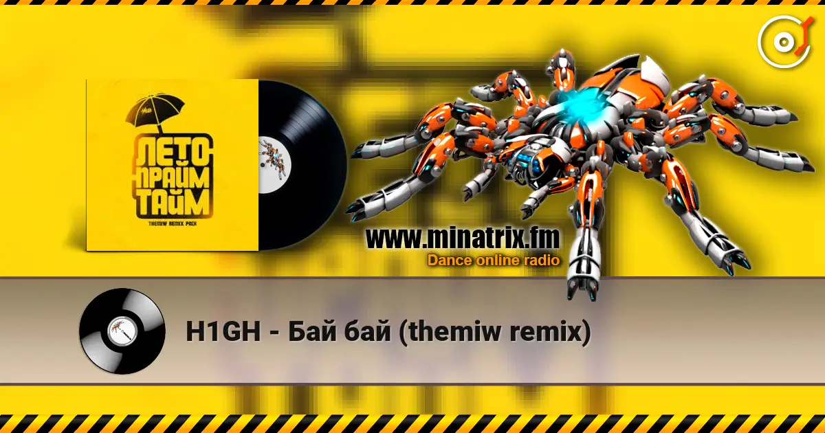 H1GH - Бай бай (themiw remix) écouter en ligne en haute qualité | Minatrix.FM