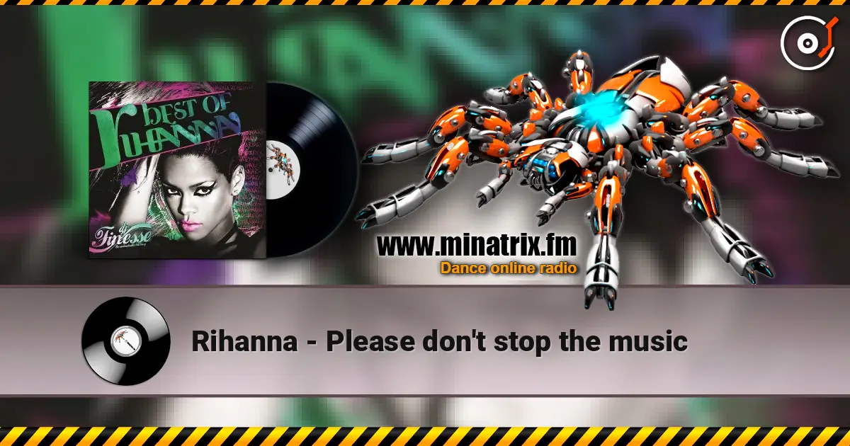 Rihanna - Please don't stop the music écouter en ligne en haute qualité | Minatrix.FM