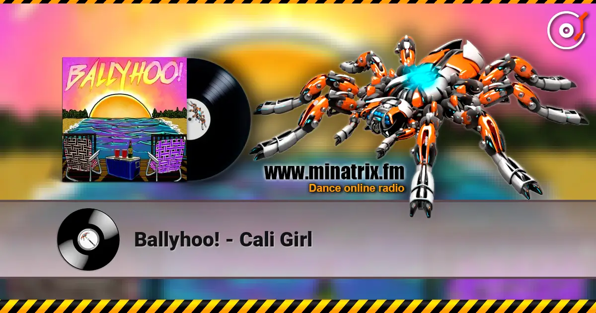 Ballyhoo! - Cali Girl écouter en ligne en haute qualité | Minatrix.FM