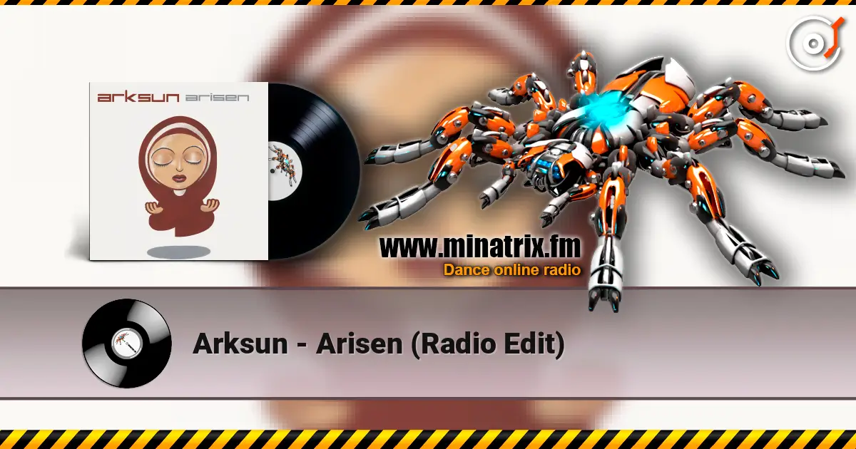 Arksun - Arisen (Radio Edit) écouter en ligne en haute qualité | Minatrix.FM