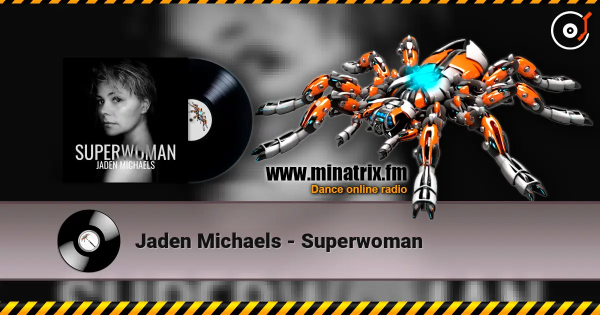 Jaden Michaels - Superwoman écouter en ligne en haute qualité | Minatrix.FM