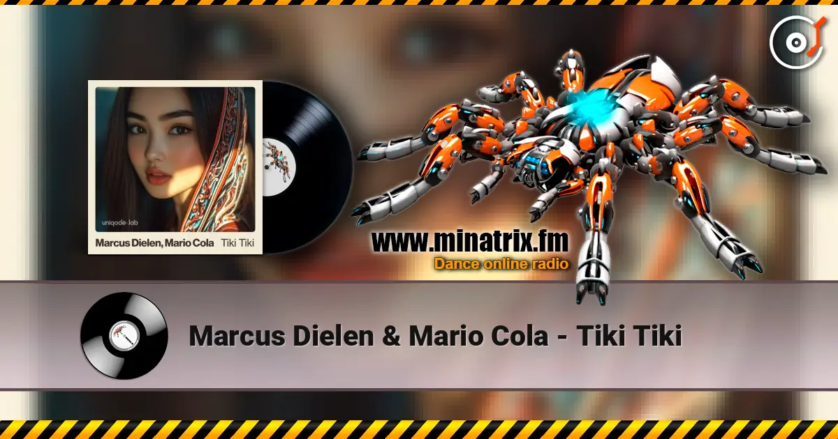 Marcus Dielen & Mario Cola - Tiki Tiki écouter en ligne en haute qualité | Minatrix.FM