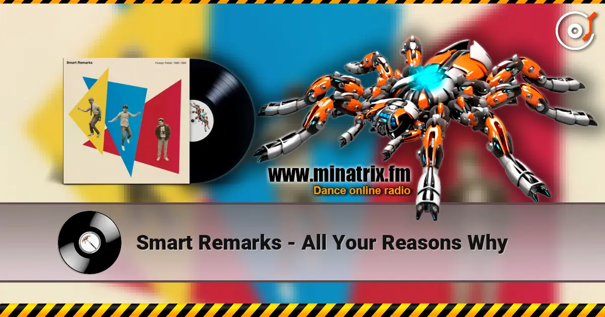 Smart Remarks - All Your Reasons Why écouter en ligne en haute qualité | Minatrix.FM