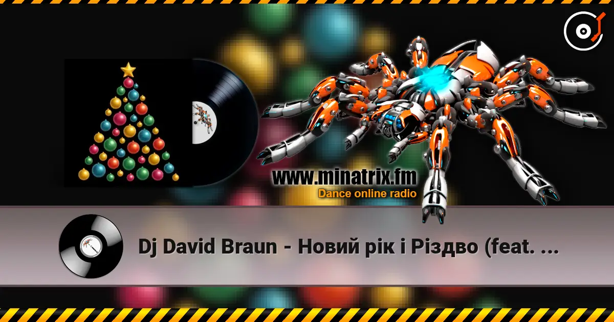 Dj David Braun - Новий рік і Різдво (feat. Anna Helmut) écouter en ligne en haute qualité | Minatrix.FM