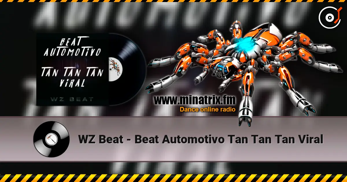 WZ Beat - Beat Automotivo Tan Tan Tan Viral écouter en ligne en haute qualité | Minatrix.FM