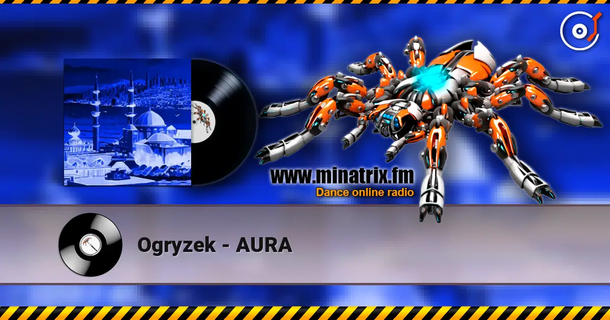 Ogryzek - AURA écouter en ligne en haute qualité | Minatrix.FM