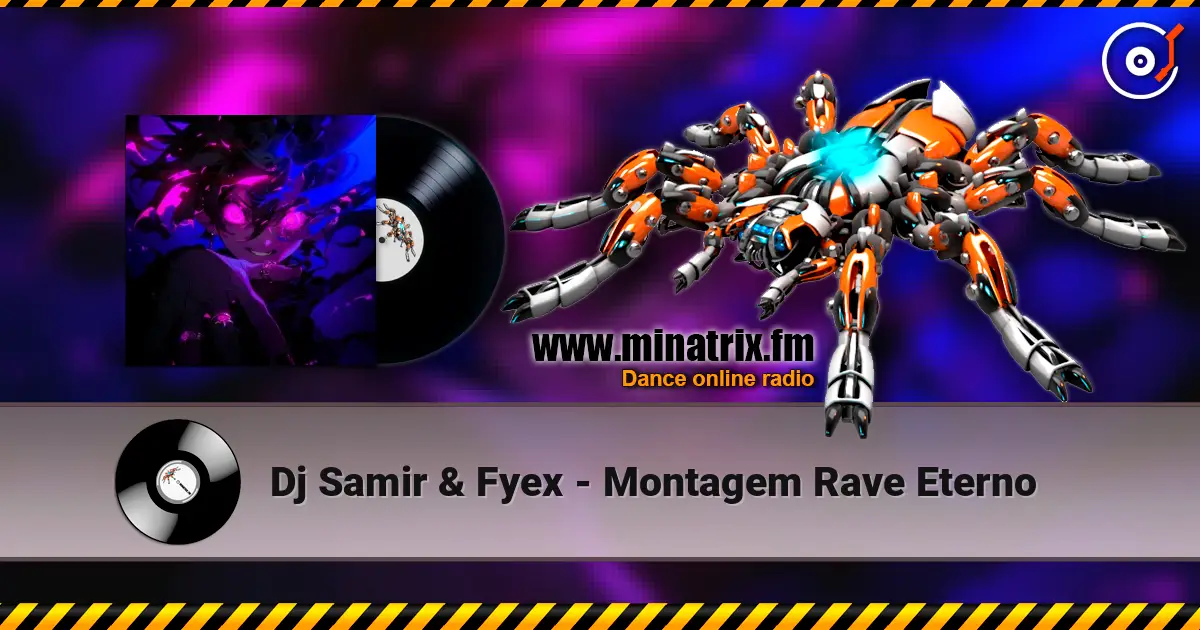 Dj Samir & Fyex - Montagem Rave Eterno écouter en ligne en haute qualité | Minatrix.FM