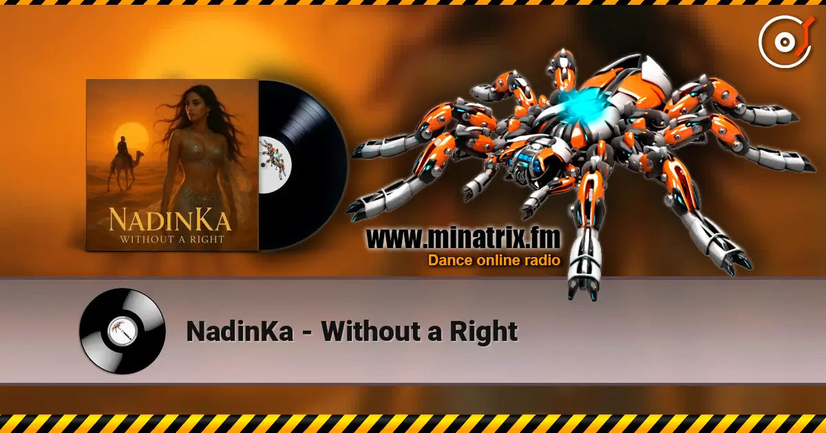 NadinKa - Without a Right écouter en ligne en haute qualité | Minatrix.FM