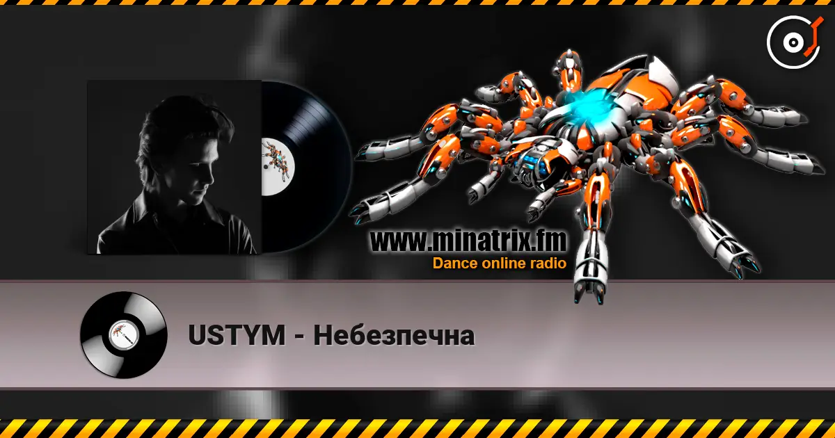 USTYM - Небезпечна écouter en ligne en haute qualité | Minatrix.FM