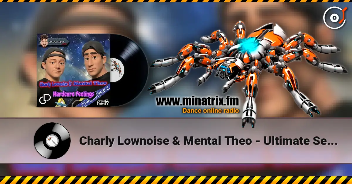 Charly Lownoise & Mental Theo - Ultimate Sextrack écouter en ligne en haute qualité | Minatrix.FM