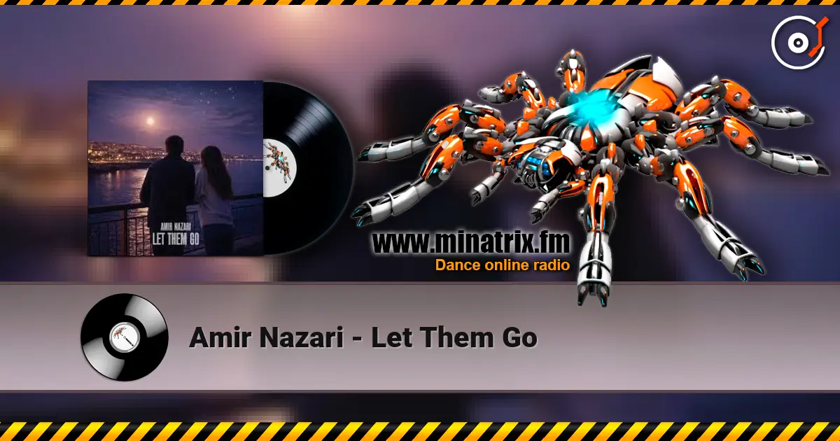 Amir Nazari - Let Them Go écouter en ligne en haute qualité | Minatrix.FM