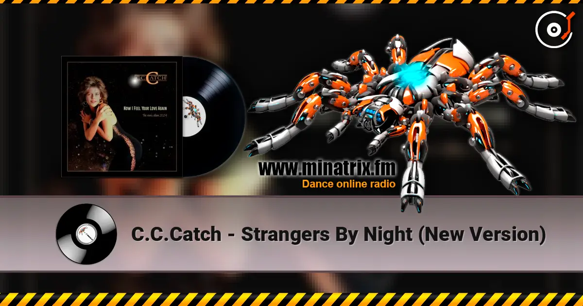 C.C.Catch - Strangers By Night (New Version) écouter en ligne en haute qualité | Minatrix.FM
