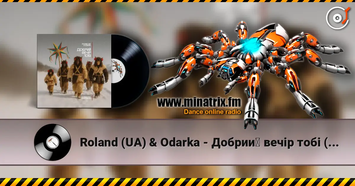 Roland (UA) & Odarka - Добрий вечір тобі (Alessandro Lega Remix) écouter en ligne en haute qualité | Minatrix.FM