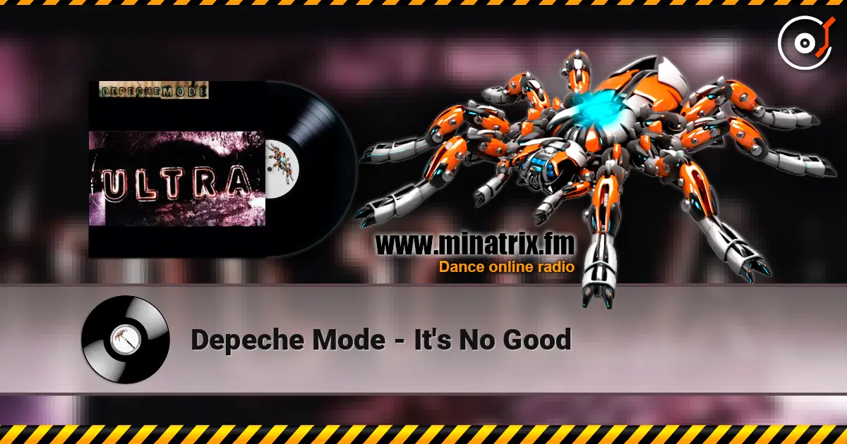 Depeche Mode - It's No Good écouter en ligne en haute qualité | Minatrix.FM