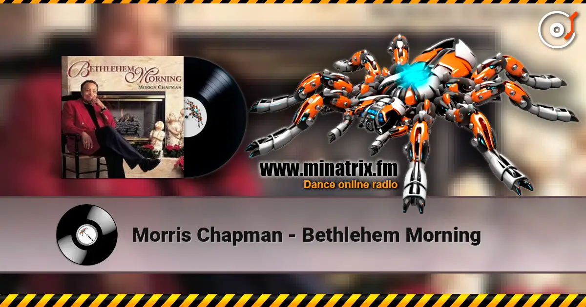 Morris Chapman - Bethlehem Morning écouter en ligne en haute qualité | Minatrix.FM
