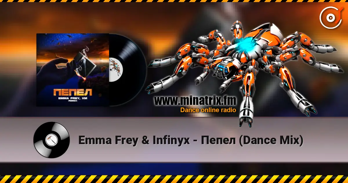 Emma Frey & Infinyx - Пепел (Dance Mix) écouter en ligne en haute qualité | Minatrix.FM