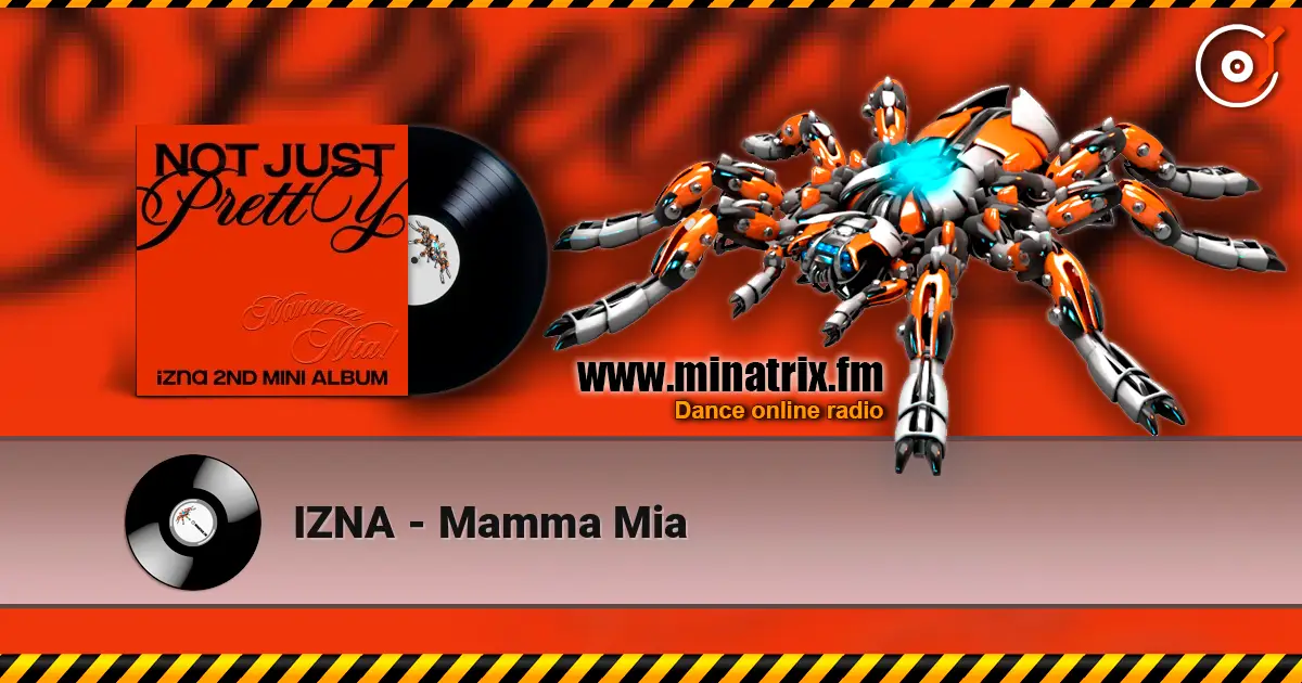 IZNA - Mamma Mia écouter en ligne en haute qualité | Minatrix.FM