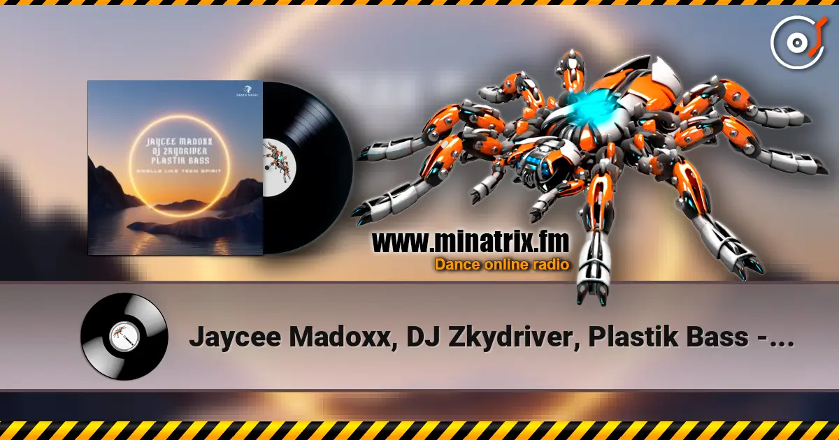 Jaycee Madoxx, DJ Zkydriver, Plastik Bass - Smells Like Teen Spirit (Extended Mix) écouter en ligne en haute qualité | Minatrix.FM