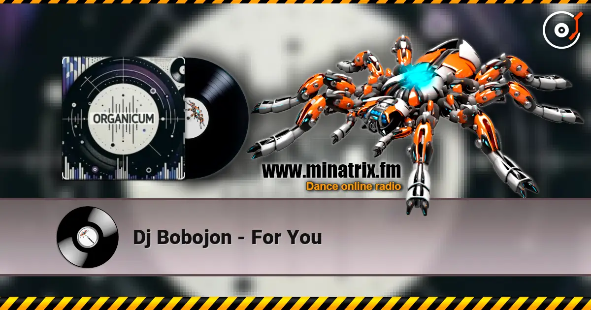 Dj Bobojon - For You écouter en ligne en haute qualité | Minatrix.FM