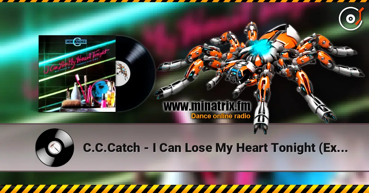 C.C.Catch - I Can Lose My Heart Tonight (Extended Club Remix) écouter en ligne en haute qualité | Minatrix.FM