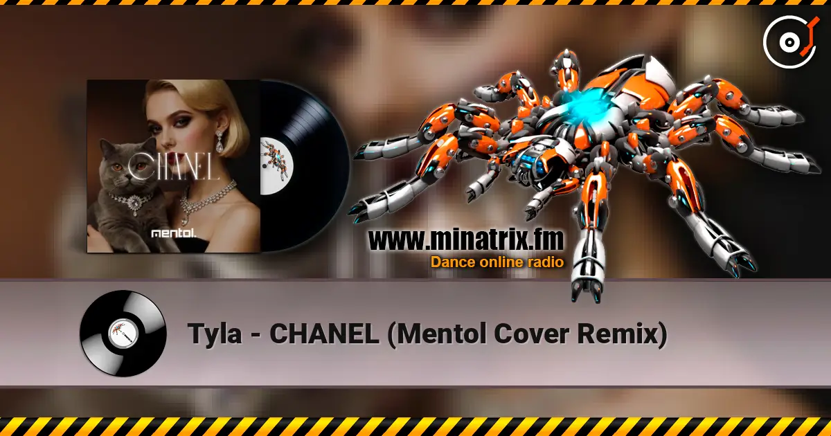 Tyla - CHANEL (Mentol Cover Remix) écouter en ligne en haute qualité | Minatrix.FM
