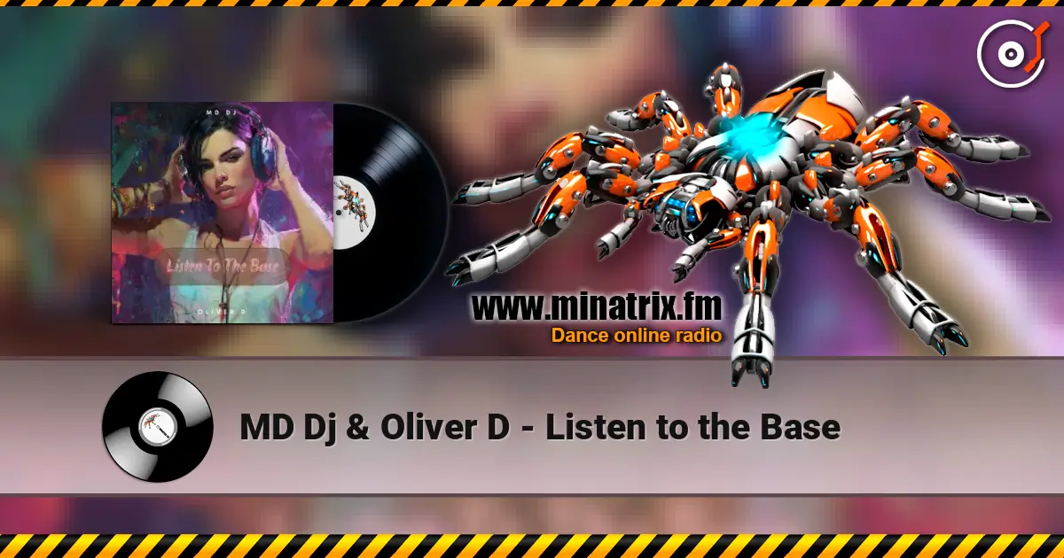 MD Dj & Oliver D - Listen to the Base écouter en ligne en haute qualité | Minatrix.FM