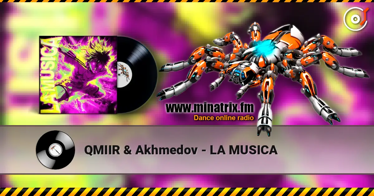 QMIIR & Akhmedov - LA MUSICA écouter en ligne en haute qualité | Minatrix.FM