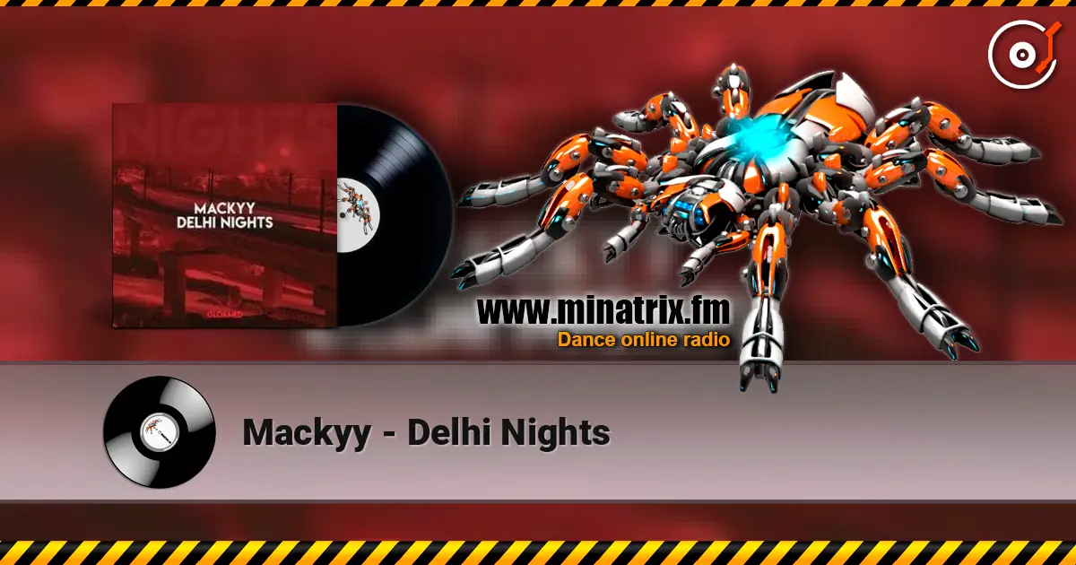 Mackyy - Delhi Nights écouter en ligne en haute qualité | Minatrix.FM